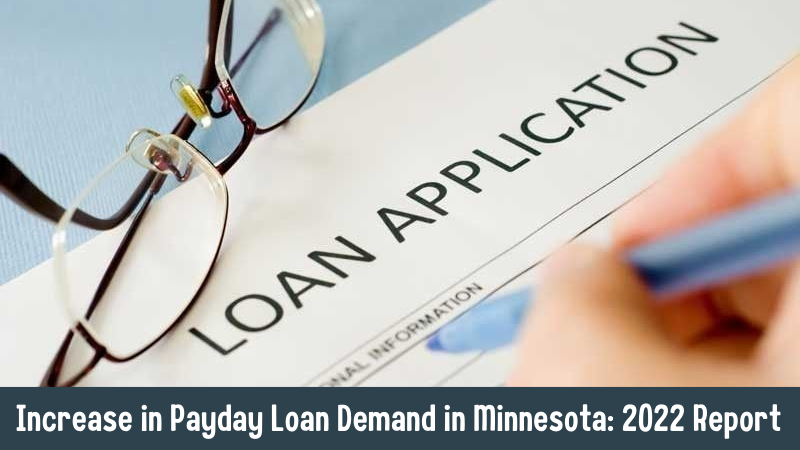 Increase in Payday Loan Demand in Minnesota 2022 Report